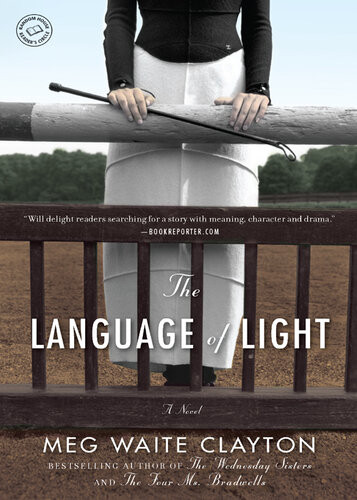 The Language Of Light A Novel Meg Waite Clayton