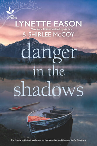 Danger In The Shadows Lynette Eason Shirlee Mccoy