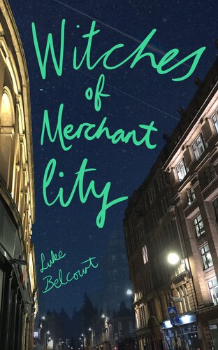 Witches Of Merchant City Luke Belcourt