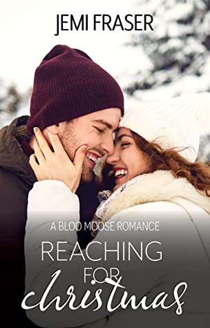 Reaching For Christmas A Small Town Holiday Romantic Suspense Novel Jemi Fraser