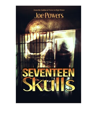 Seventeen Skulls Joe Powers