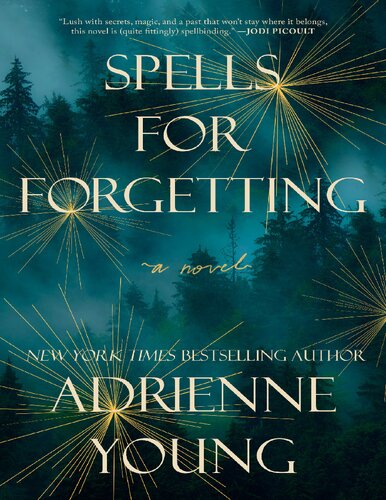 Spells For Forgetting Adrienne Young