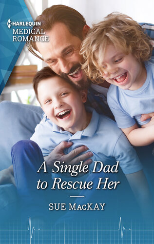 A Single Dad To Rescue Herfall In Love With This Single Dad Romance Sue Mackay