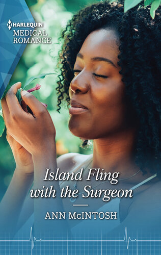 Island Fling With The Surgeon Get Swept Away With This Sparkling Summer Romance Ann Mcintosh