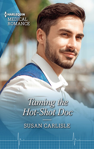 Taming The Hotshot Doc Susan Carlisle