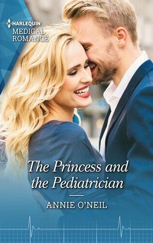 The Princess And The Pediatricianget Swept Away With This Sparkling Summer Romance Annie Oneil