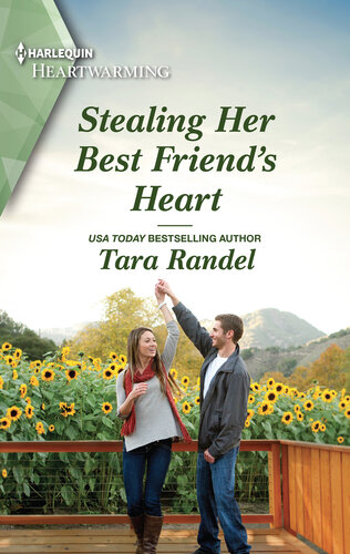 Stealing Her Best Friends Heart Tara Randel