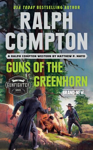 Gunfighter Guns Of The Greenhorn 1st Edition Ralph Compton Matthew P Mayo