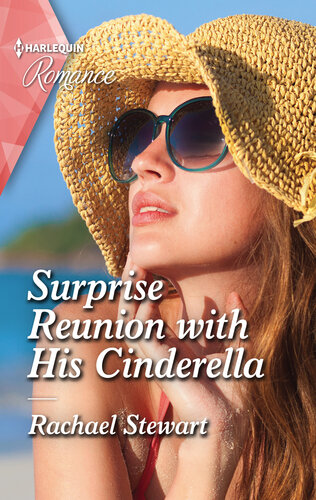 Surprise Reunion With His Cinderellaget Swept Away With This Sparkling Summer Romance Rachael Stewart
