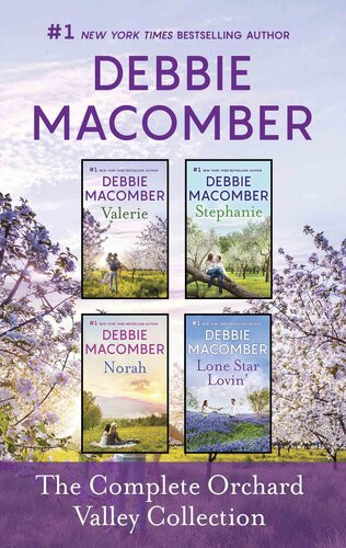The Complete Orchard Valley Collection Valerie Stephanie Norah Lone Star Lovin Debbie Macomber