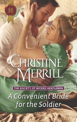 A Convenient Bride For The Soldier A Regency Historical Romance Reissue Christine Merrill