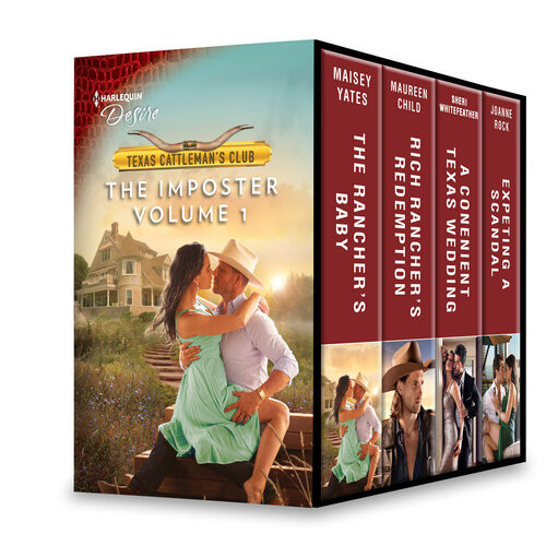 Texas Cattlemans Club The Imposter Volume 1 The Ranchers Babyrich Ranchers Redemptiona Convenient Texas Weddingexpecting A Scandal Maisey Yates