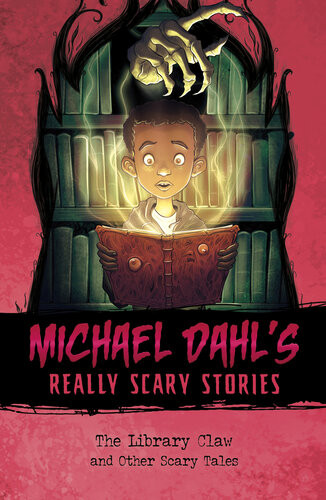 The Library Claw And Other Scary Tales Michael Dahl