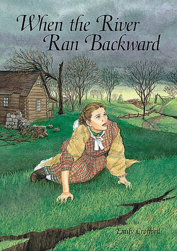 When The River Ran Backward Emily Crofford