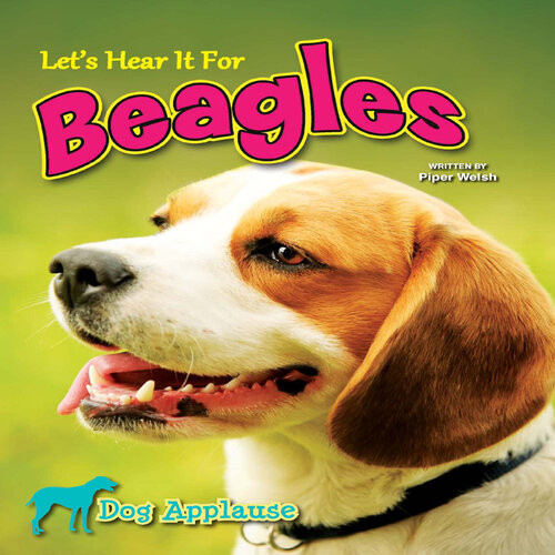 Lets Hear It For Beagles Piper Welsh