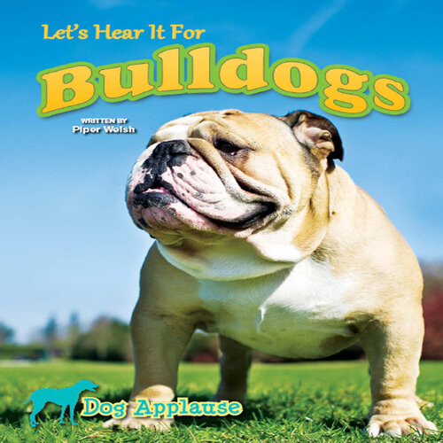 Lets Hear It For Bulldogs Piper Welsh