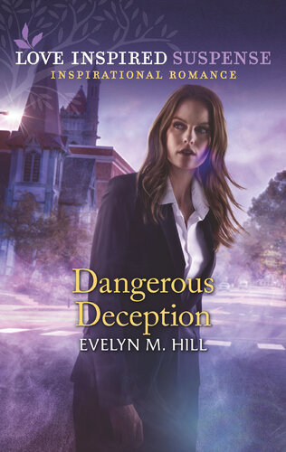 Dangerous Deception Evelyn M Hill