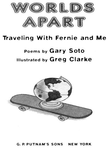 Worlds Apart Traveling With Fernie And Me Gary Soto