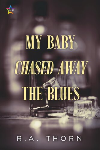 My Baby Chased Away The Blues Ra Thorn