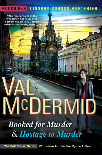 Booked For Murder Hostage To Murder Val Mcdermid