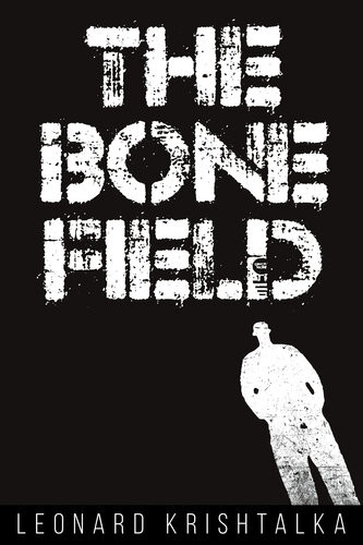 The Bone Field Leonard Krishtalka