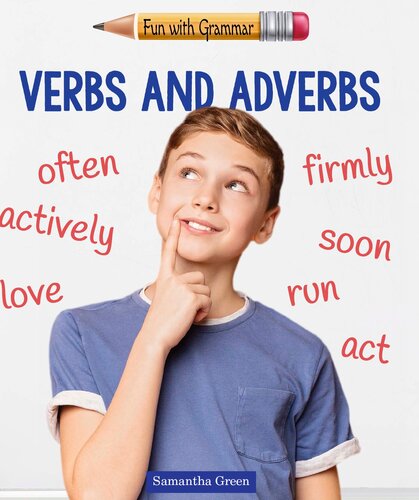 Verbs And Adverbs Samantha Green