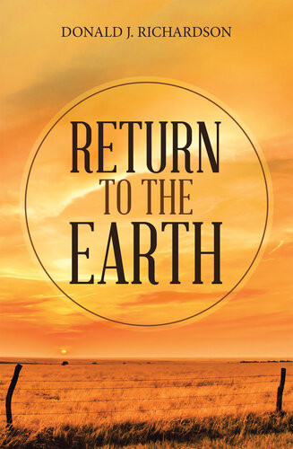 Return To The Earth Donald J Richardson