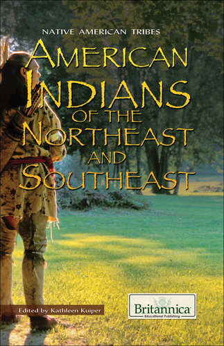 American Indians Of The Northeast And Southeast Britannica Educational Publishing