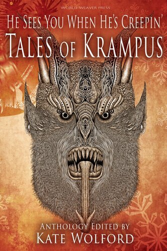He Sees You When Hes Creepin Tales Of Krampus Kate Wolford