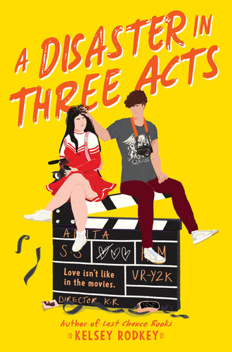 A Disaster In Three Acts Kelsey Rodkey