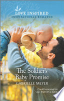 The Soldiers Baby Promise Gabrielle Meyer