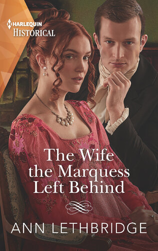 The Wife The Marquess Left Behind Ann Lethbridge