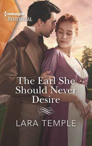 The Earl She Should Never Desire Lara Temple
