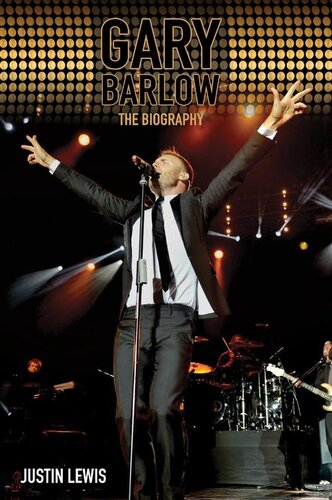 Gary Barlowthe Biography Justin Lewis