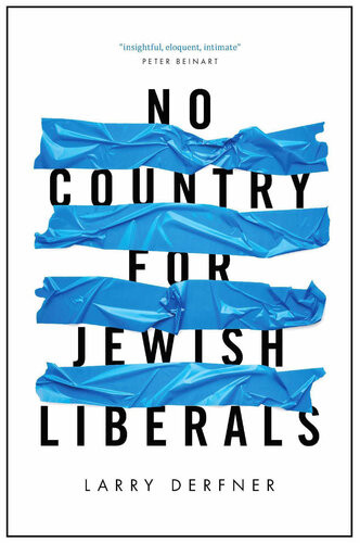 No Country For Jewish Liberals Larry Derfner