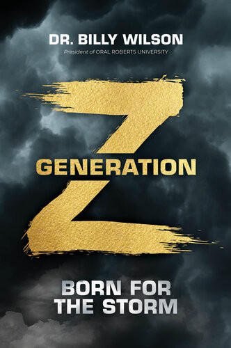 Generation Z Born For The Storm Billy Wilson