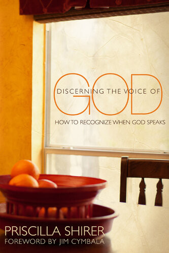 Discerning The Voice Of God How To Recognize When He Speaks Priscilla Shirer