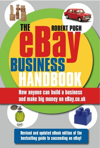 The Ebay Business Handbook How Anyone Can Build A Business And Make Big Money On Ebaycouk Robert Pugh