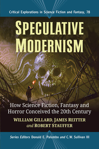 Speculative Modernism William Gillard James Reitter Robert Stauffer