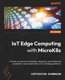 Iot Edge Computing With Microk8s Karthikeyan Shanmugam