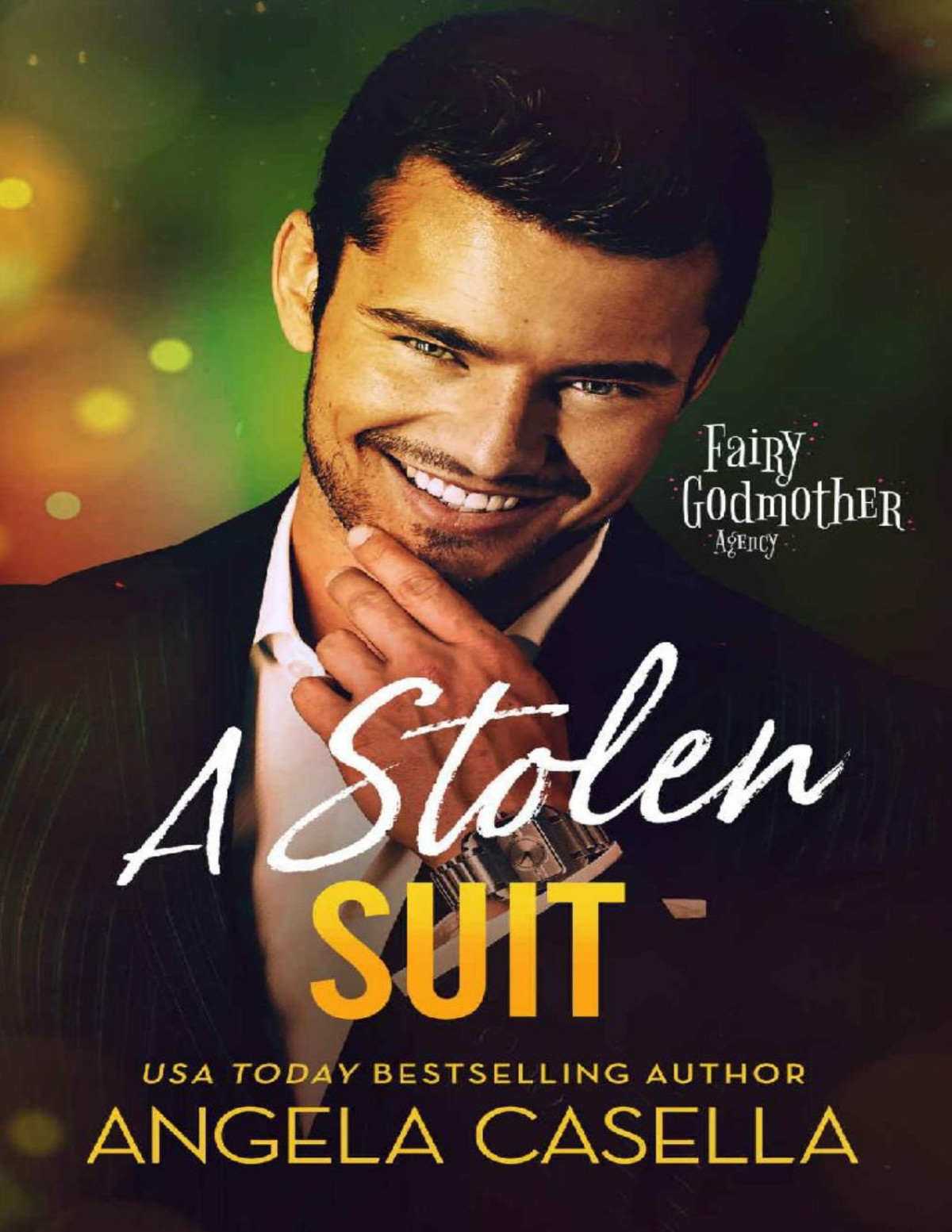 A Stolen Suit Fairy Godmother Agency Angela Casella