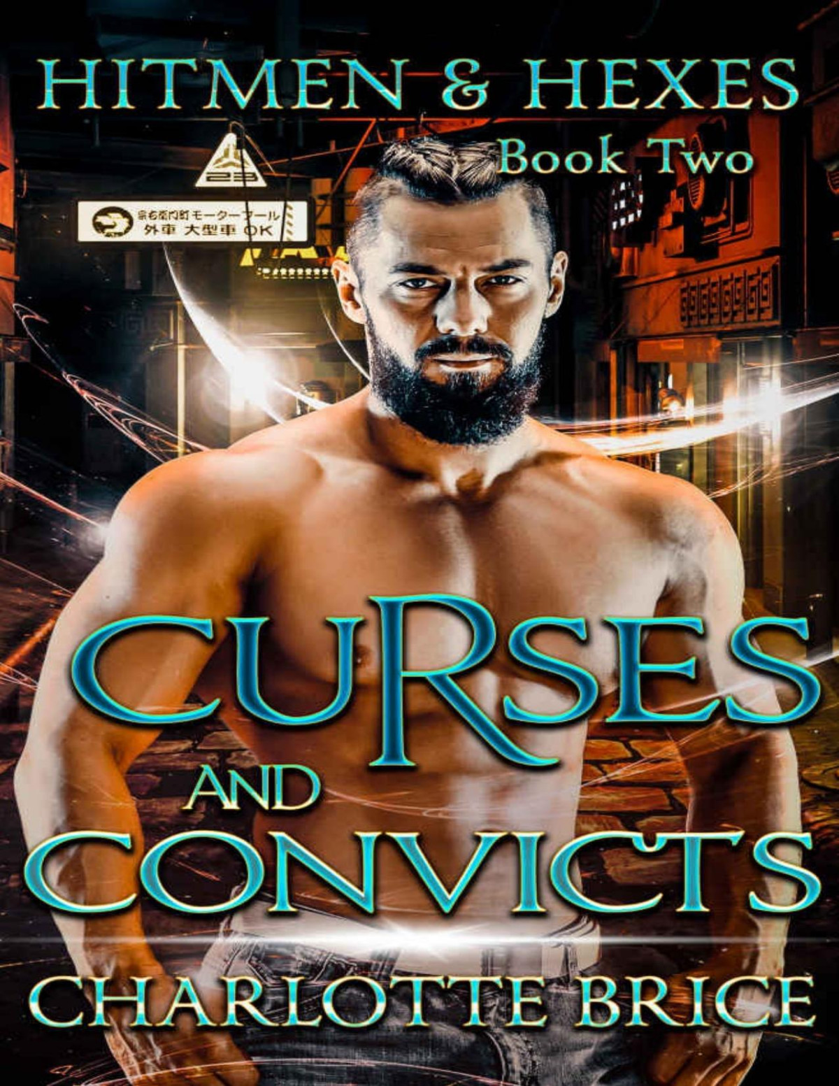 Curses And Convicts Hit Men And Hexes Book 2 Charlotte Brice
