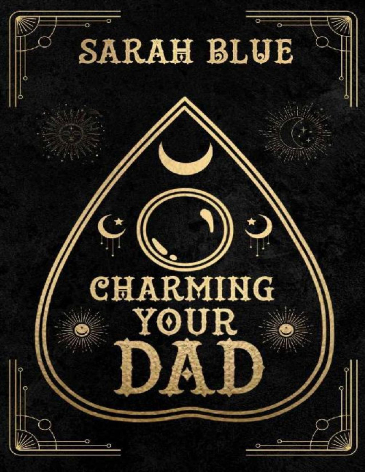 Charming Your Dad Charming Book 1 1st Edition Sarah Blue