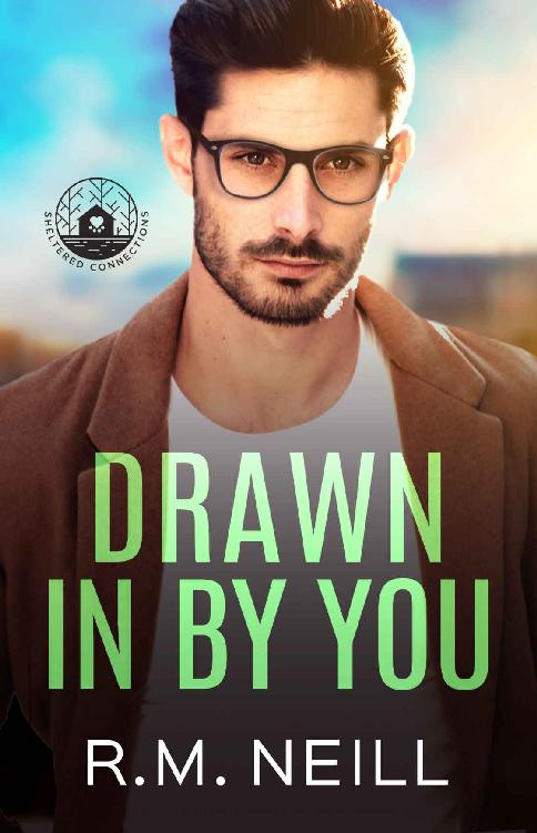 Drawn In By You Mm Age Gap Single Dad Romance Sheltered Connections Rm Neill