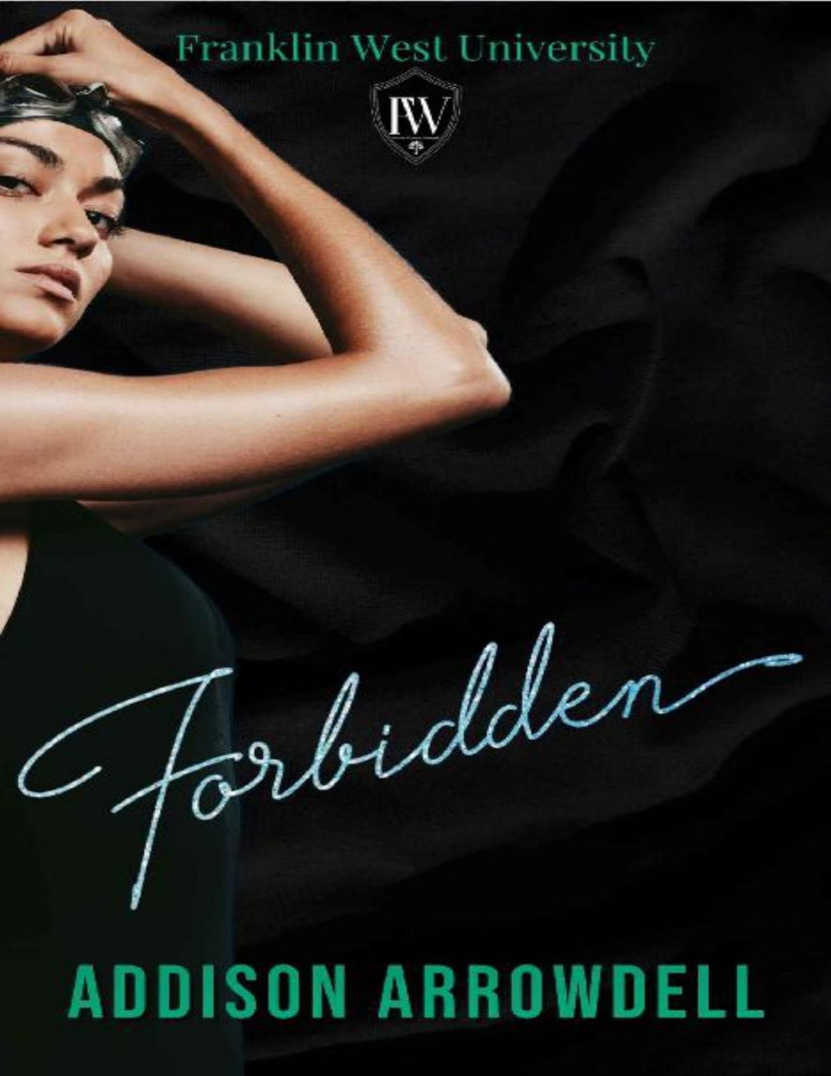 Forbidden Franklin West University Addison Arrowdell