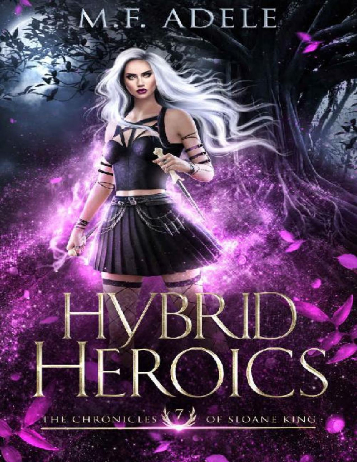 Hybrid Heroics The Chronicles Of Sloane King Mf Adele