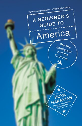 A Beginners Guide To America Roya Hakakian