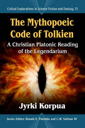 The Mythopoeic Code Of Tolkien Jyrki Korpua