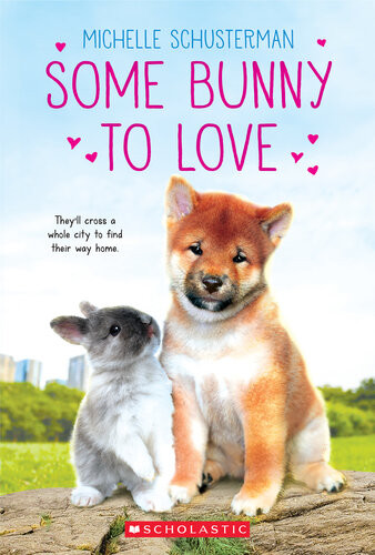 Some Bunny To Love Michelle Schusterman