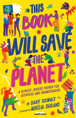 This Book Will Save The Planet Dany Sigwalt